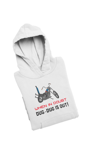 DUG-DUG is Out - Hoodies - Letshandcraft
