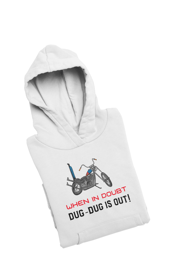 DUG-DUG is Out - Hoodies - Letshandcraft