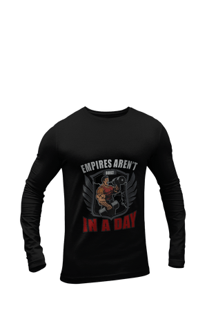 Empires Aren't Build In a Day - Men's Full Sleeves Gym T-shirt - Letshandcraft