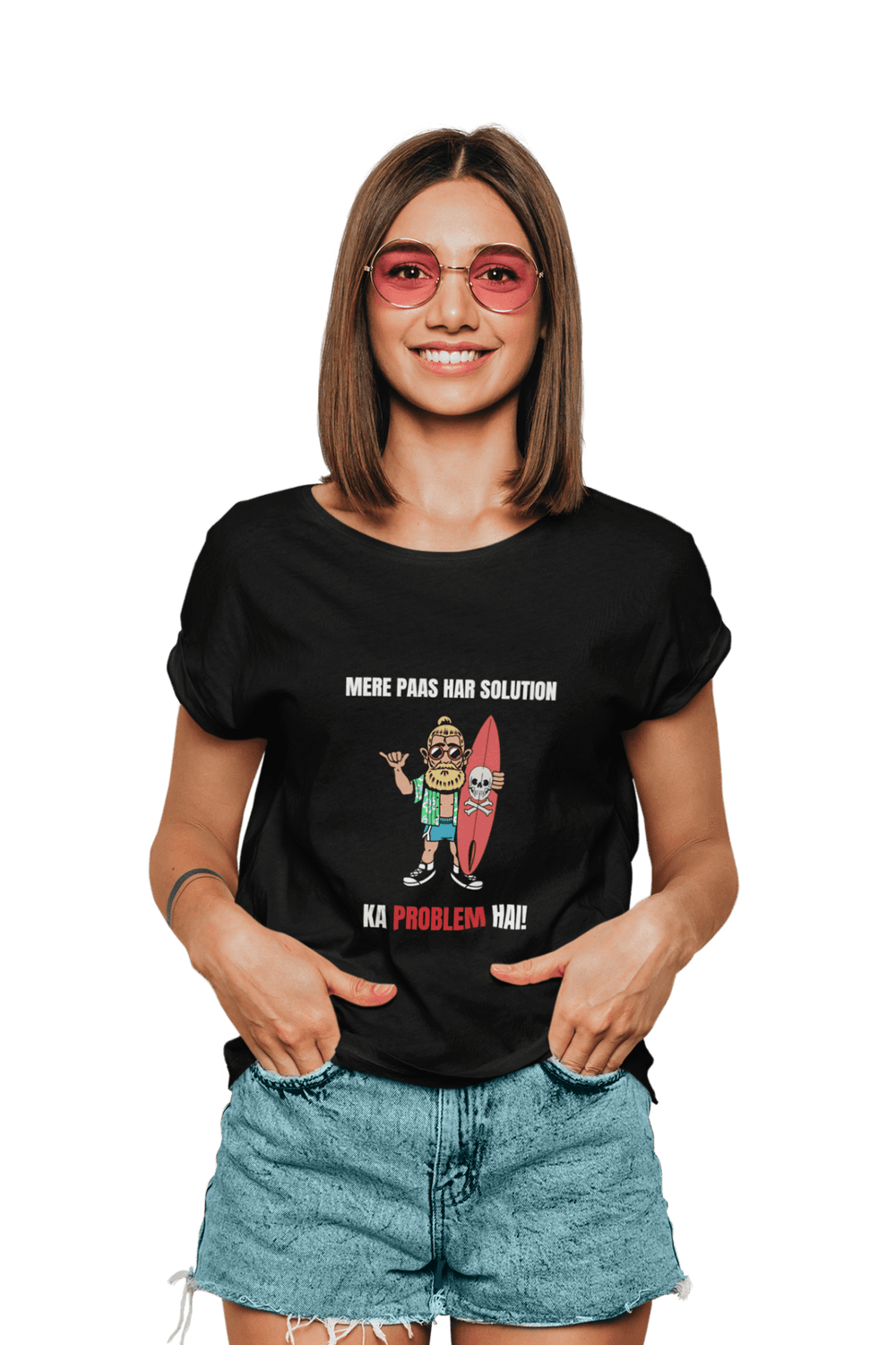 Har Solution Ka Problem Hai - Women's Funny Quote T-shirt - Letshandcraft