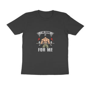 I am Doing it for Me - Men's Gym T-shirt - Letshandcraft