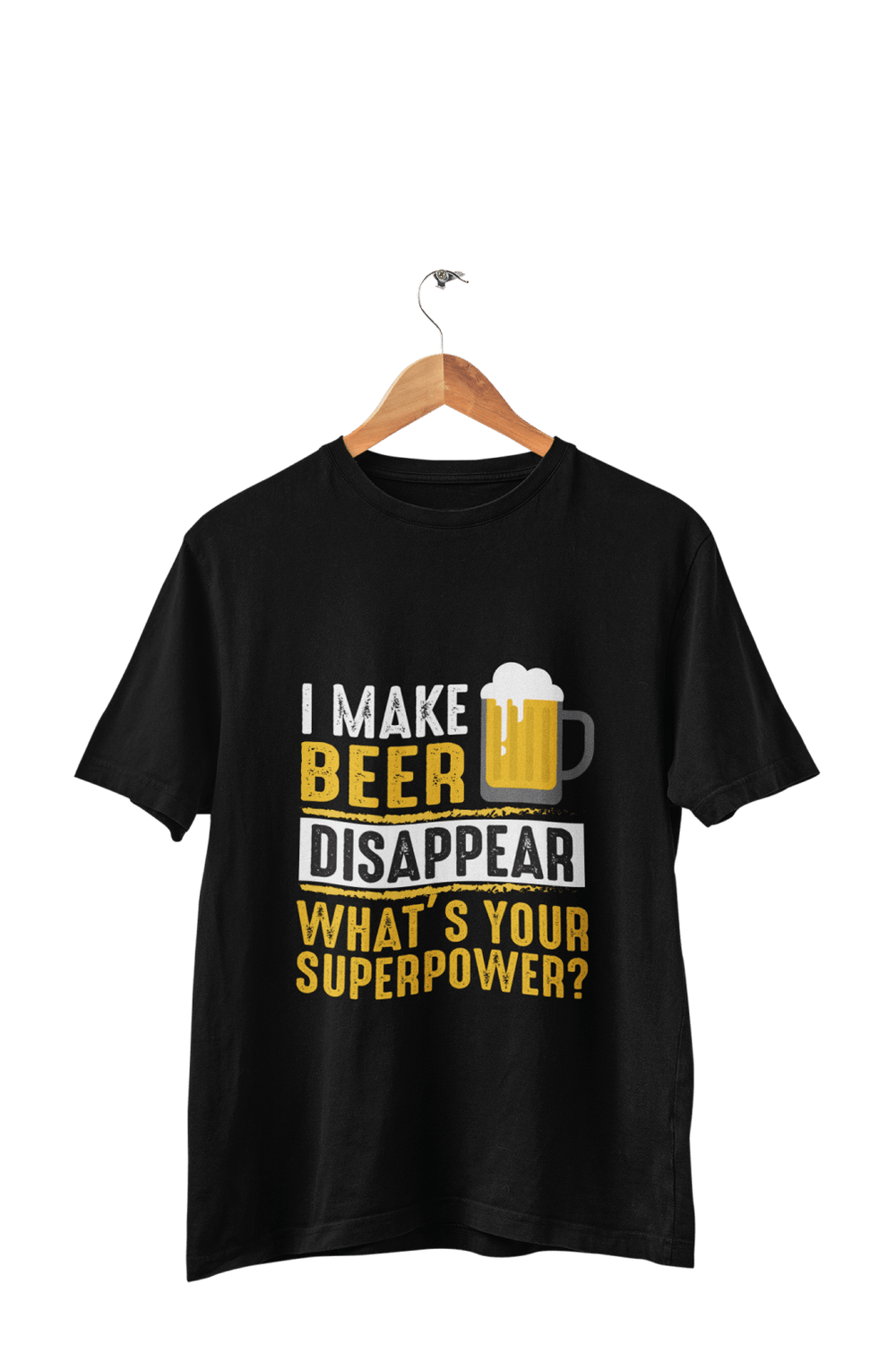 I Make Beer Disapper - Beer Lovers Men's T-shirts - Letshandcraft