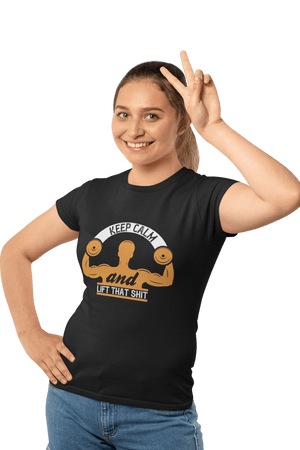 Keep Calm & Lift that Shit - Women's Gym T-shirt - Letshandcraft