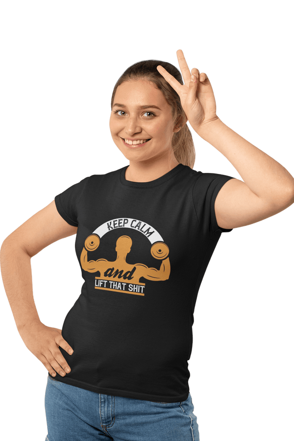 Keep Calm & Lift that Shit - Women's Gym T-shirt - Letshandcraft