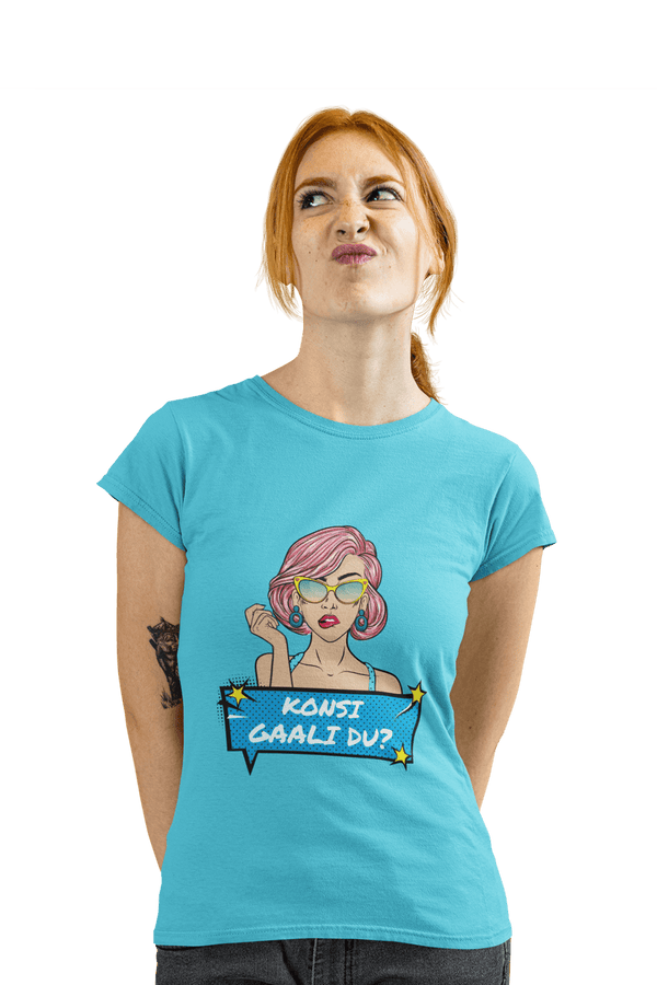 Konsi Gaali Du? - Women's Funny T-shirt - Letshandcraft