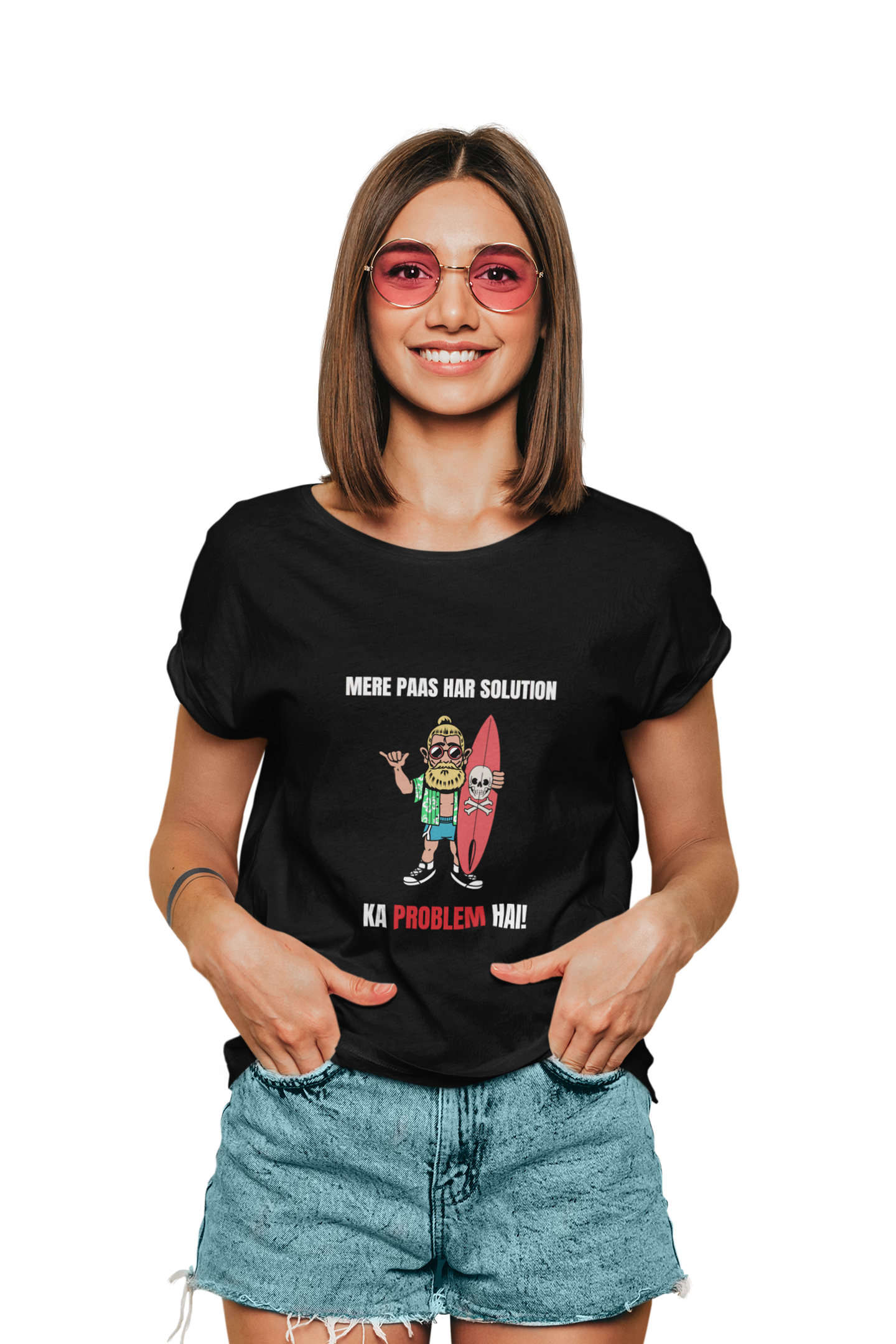 Har Solution Ka Problem Hai - Women's Funny Quote T-shirt