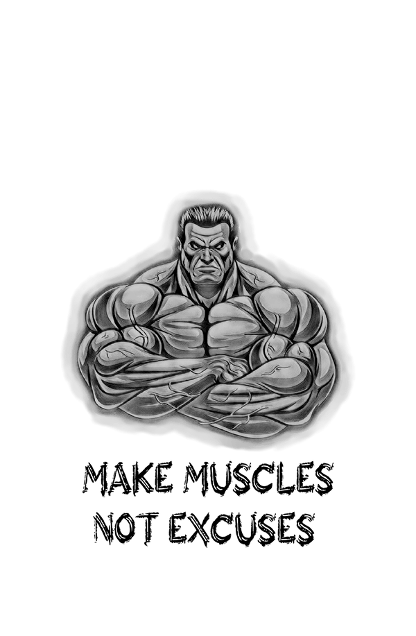Make Muscles Not Excuses - Men's T-shirt - Letshandcraft