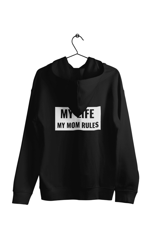 My Life My Mom Rules - Funny Print Hoodies (Both side print) - Letshandcraft