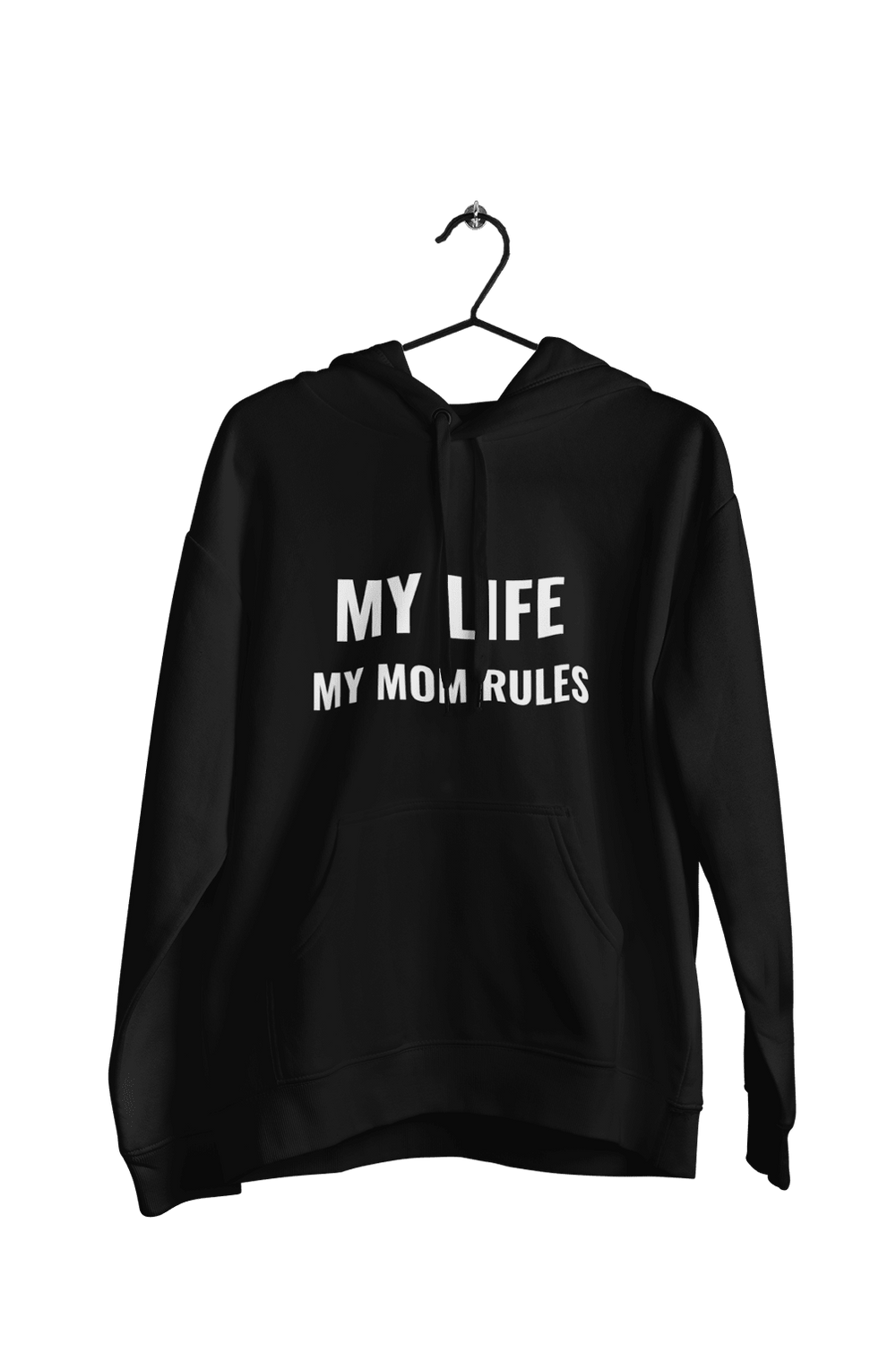 My Life My Mom Rules - Funny Print Hoodies (Both side print) - Letshandcraft