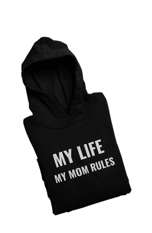 My Life My Mom Rules - Funny Print Hoodies (Both side print) - Letshandcraft