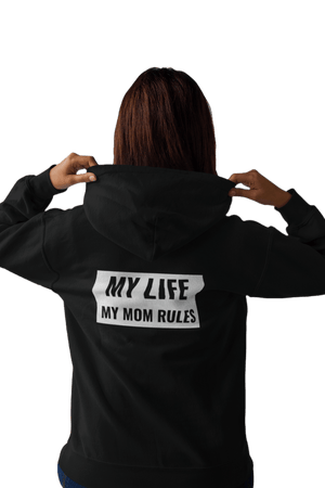 My Life My Mom Rules - Funny Print Hoodies (Both side print) - Letshandcraft