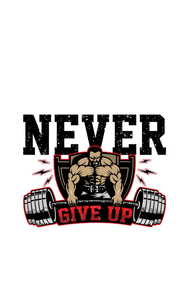 Never Give Up - Men's Gym T-shirt - Letshandcraft