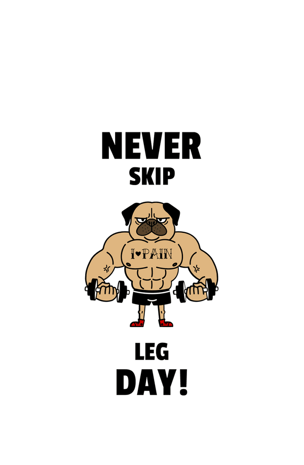 Never Skip Leg Day! - Men's Gym T-shirt - Letshandcraft