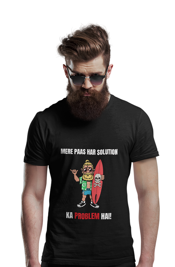 Har Solution Ka Problem Hai - Men's Funny Quote T-shirt