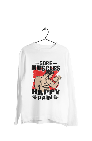 Sore Muscles Happy Pain - Men's Full Sleeves Gym T-shirt - Letshandcraft