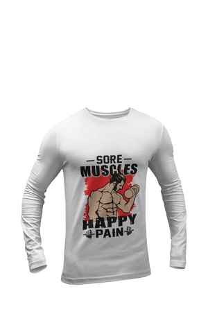 Sore Muscles Happy Pain - Men's Full Sleeves Gym T-shirt - Letshandcraft