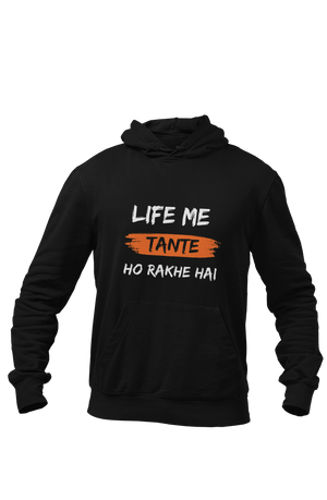 Tante Ho Rakhe Hai - Funny Print Hoodies - Letshandcraft