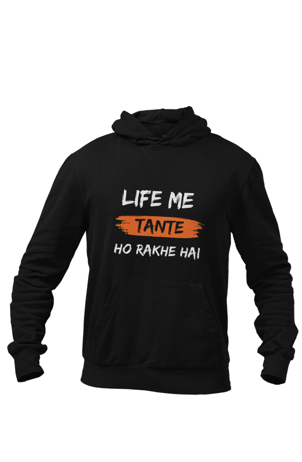 Tante Ho Rakhe Hai - Funny Print Hoodies - Letshandcraft