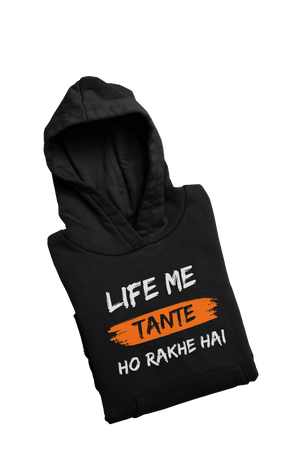 Tante Ho Rakhe Hai - Funny Print Hoodies - Letshandcraft