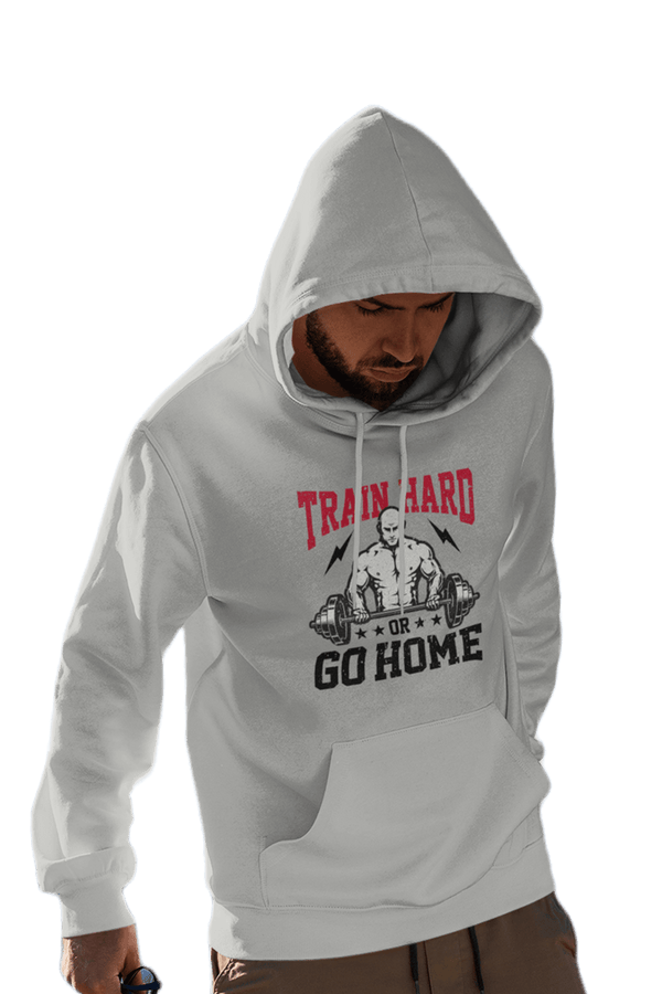 Train Hard or Go Home - Gym Hoodies - Letshandcraft