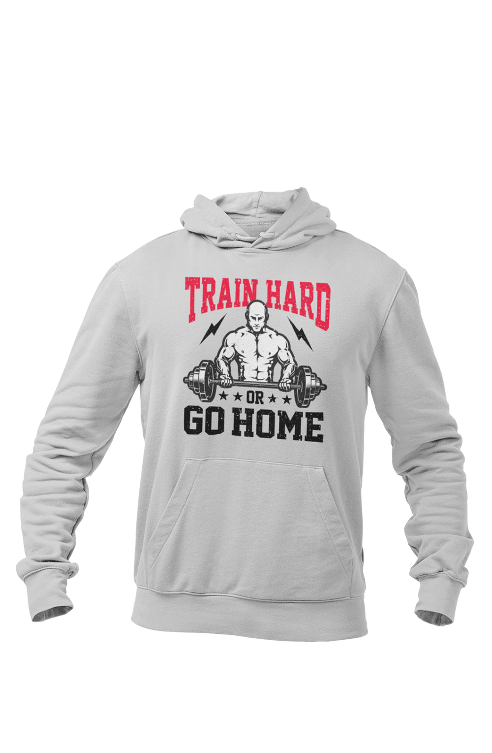 Train Hard or Go Home - Gym Hoodies - Letshandcraft
