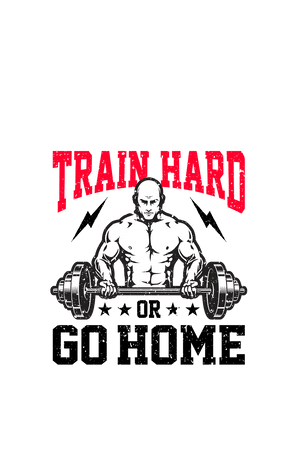 Train Hard Or Go Home - Men's Gym T-shirt - Letshandcraft