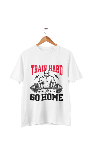 Train Hard Or Go Home - Men's Gym T-shirt - Letshandcraft