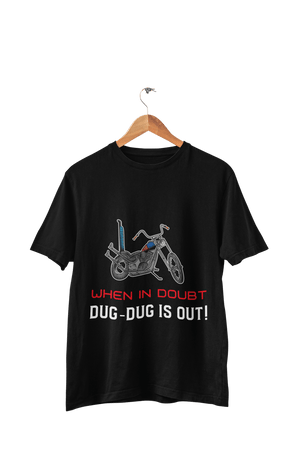 When in Doubt Dug-dug is out - Women's Bikers T-shirt - Letshandcraft