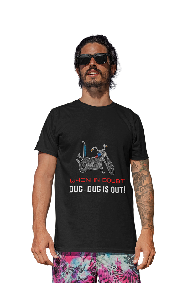 When in Doubt Dug-dug is out - Men's Bikers T-shirt