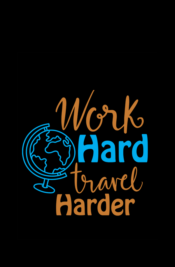 Work Hard Travel Harder - Men's Travellers T-shirt - Letshandcraft